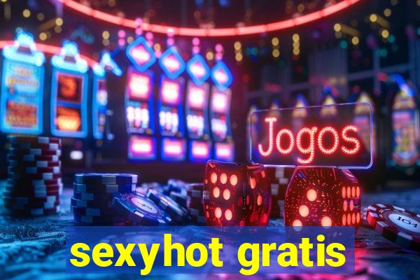 sexyhot gratis